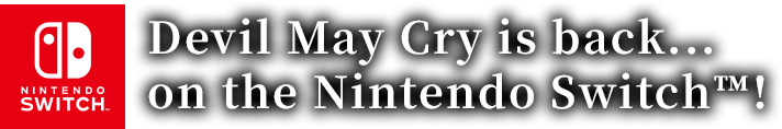 Devil May Cry is back...on the Nintendo Switch!